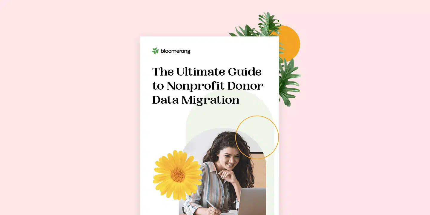 The Ultimate Guide to Nonprofit Donor Data Migration