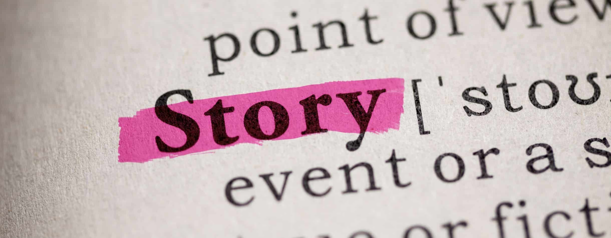 A dictionary lays out with the word Story highlighted in purple. It's used to emphasize the word Story alone rather than a full definition.