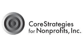 CoreStrategies for Nonprofits offers nonprofit consulting services with proven strategies to serve charitable organizations, foundations, corporations, government agencies, ad philanthropists. 