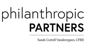 Philanthropic Partners is led by nonprofit consultant, Sarah Cortell Vandersypen, CFRE. 