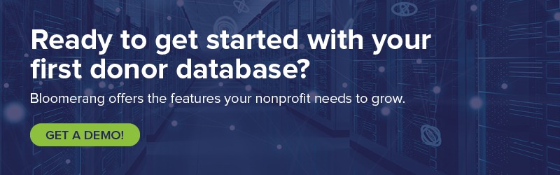 Ready to get started with your first donor database? Demo Bloomerang!