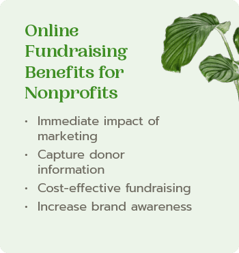 These are the benefits of online fundraising for nonprofits. 