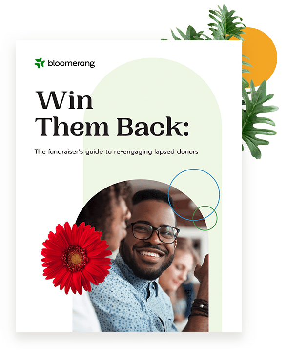 Win Them Back: The Fundraiser's Guide to Re-Engaging Lapsed Donors
