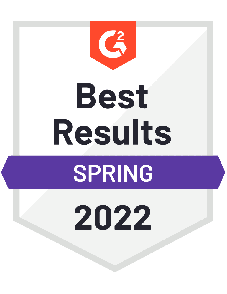 G2 Spring 2022 Winner - Best Results