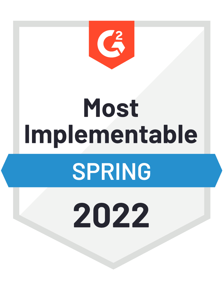 G2 Spring 2022 Winner - Most Implementable