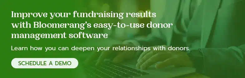 Improve your fundraising results with Bloomerang's easy-to-use fundraising software and donor management tools.