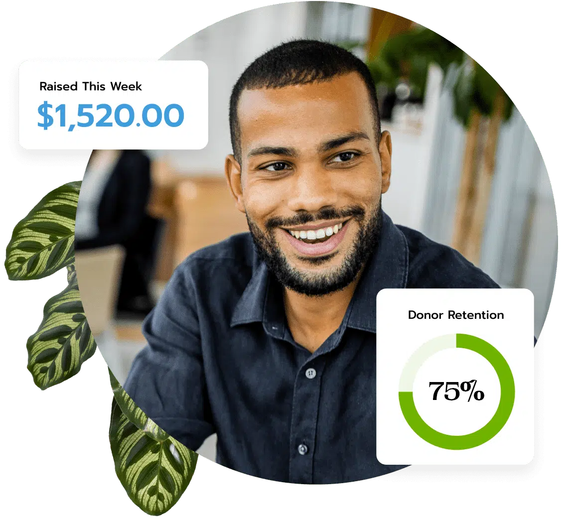 A man smiles while wearing a navy button down. A Raised this Week notification is shown, highlighting $1,520 dollars raised along with a wheel indicating that a nonprofit has a 75% donor retention rate.