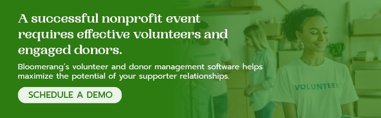 Bloomerang’s volunteer and donor management software helps maximize the potential of your supporter relationships. Schedule a demo now to learn more. 