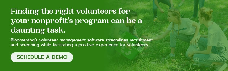 Bloomerang’s volunteer management software can help you create a streamlined volunteer recruitment plan. Click here to schedule a demo today. 