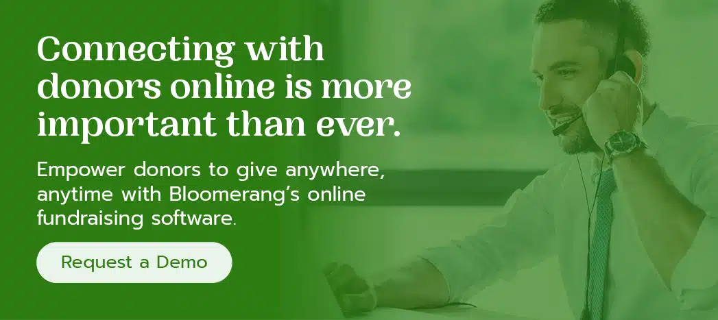 Bloomerang’s fundraising software boosts donor engagement. Request a demo.