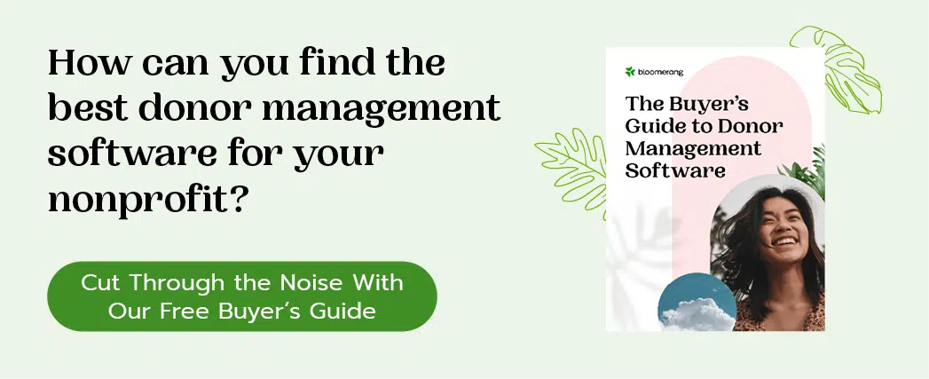 How can you find the best donor management software for your nonprofit? Download our free buyer's guide for help.