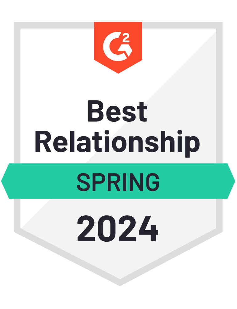 Best Relationship Spring 2024 - G2 Badge
