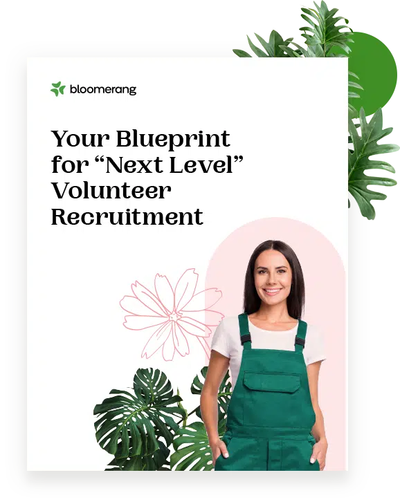 Your Blueprint for Next Level Volunteer Recruitment